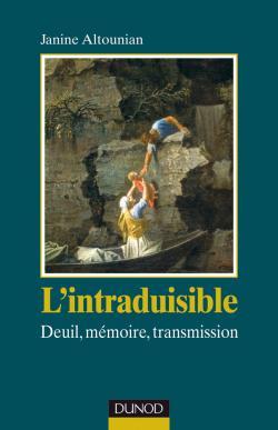 L'intraduisible - Deuil, mémoire, transmission