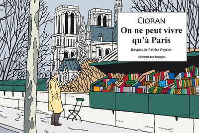 On ne peut vivre qu'à Paris