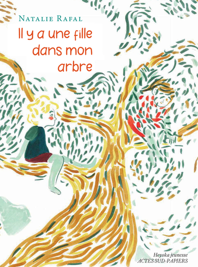 Il y a une fille dans mon arbre - Natalie Rafal