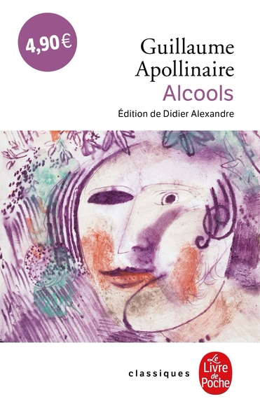 Alcools - Guillaume Apollinaire