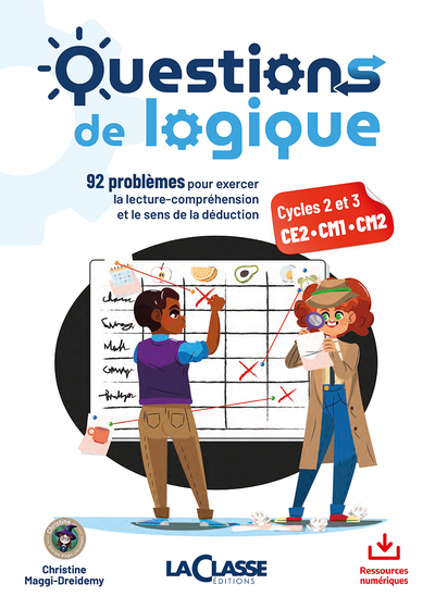 QUESTIONS DE LOGIQUE CYCLE 2 ET 3 (livre + ressources numériques) - Christine MAGGI-DREIDEMY