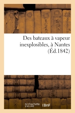 Des Bateaux À Vapeur Inexplosibles, À Nantes - Xxx