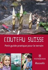 Couteau Suisse  Petit Guide Pratique Pour Le Terrain - Immler F