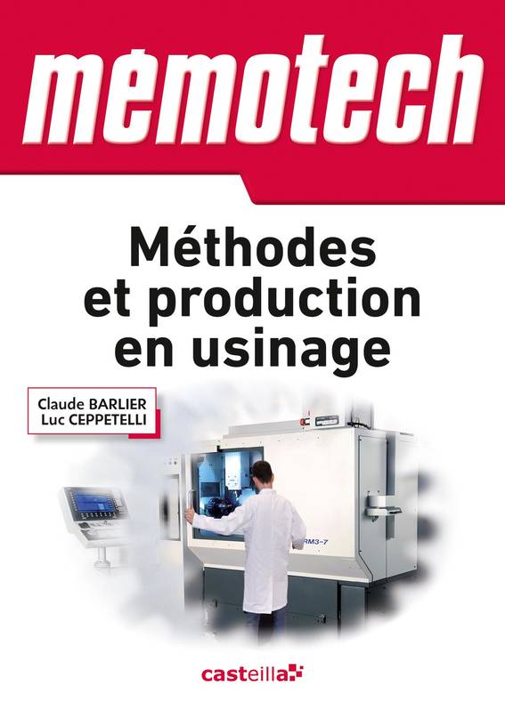 Memotech Methodes Et Production En Usinage - Luc Ceppetelli