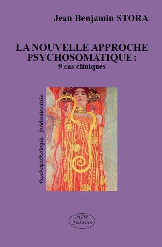 La nouvelle approche psychosomatique : 9 cas cliniques