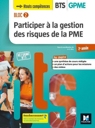 BLOC 2 Participer à la gestion des risques de la PME BTS GPME 2e année - Éd. 2019