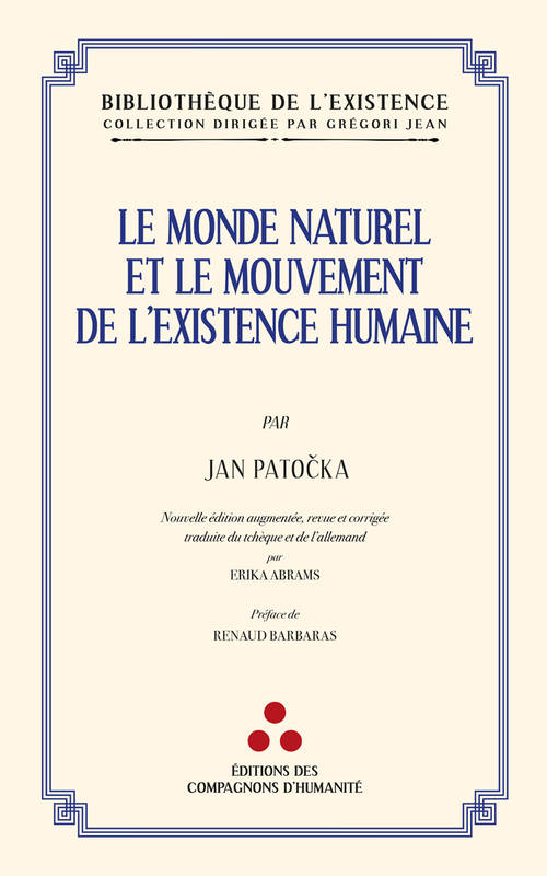 Le monde naturel et le mouvement de l'existence humaine - Jan Patočka