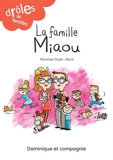 La Famille Miaou - Dube Pierrette