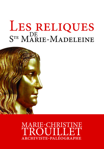 Les reliques de Ste Marie-Madeleine - L358