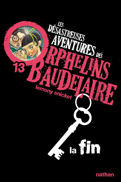 Les désastreuses Aventures des Orphelins Baudelaire Volume 13 - Lemony Snicket