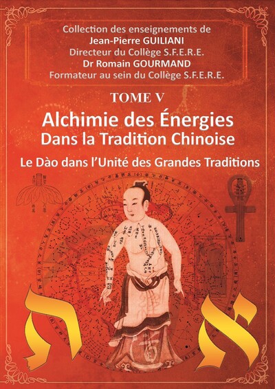 Alchimie des énergies dans la Tradition chinoise - Volume 5