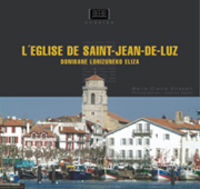 L'Eglise De Saint-Jean-De-Luz / Donibane Lohizuneko Eliza