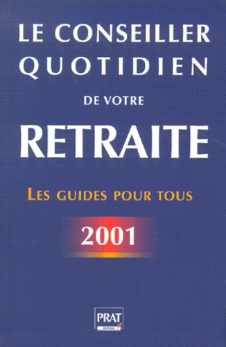 Conseiller Quotidien De Votre Retraite 2001