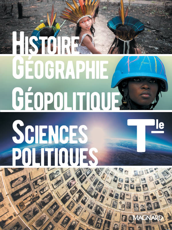 Histoire-Géographie, Géopolitique et Sciences Politiques Tle (2020) - Manuel élève - Emmanuelle Byrdy-Dépaty, Francis Larran, Violaine  Marsella, Sébastien Moreno, Thibaut Sardier, Marianne Vitrac