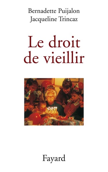 Le Droit De Vieillir