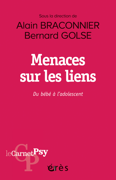 Menaces Sur Les Liens, Du Bébé À L'Adolescent