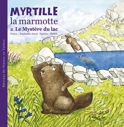 Myrtille la marmotte Volume 2