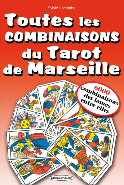 Toutes les combinaisons du tarot de Marseille