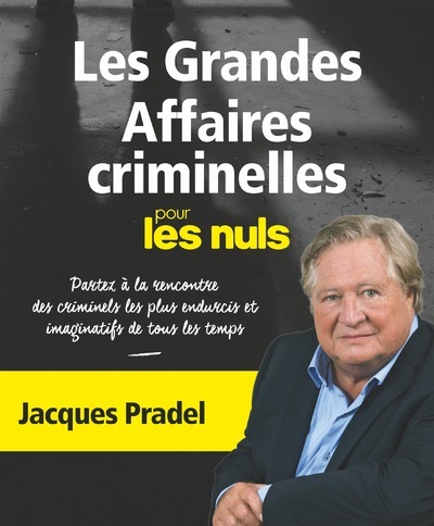 Les grandes affaires criminelles pour les Nuls NE