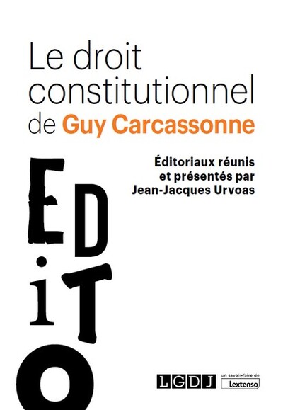 Le droit constitutionnel de Guy Carcassonne - Guy Carcassonne