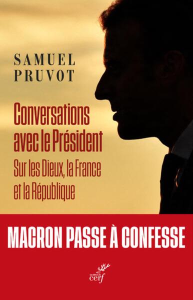 Conversations Avec Le Président, Sur Les Dieux, La France Et La République