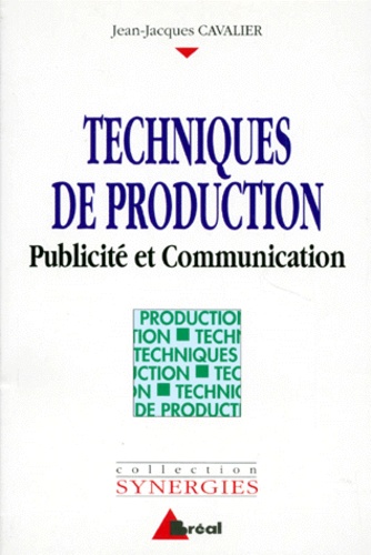 Techniques de production. Publicité et communication