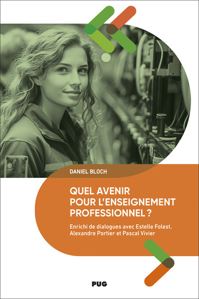 Quel avenir pour l'enseignement professionnel ? - Daniel Bloch