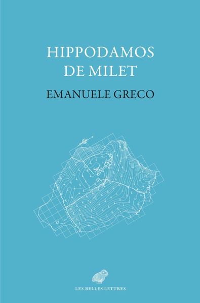 Hippodamos de Milet - Emanuele Greco