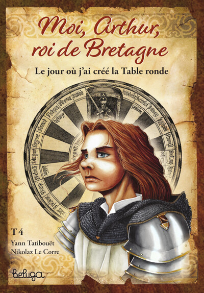 Moi Arthur roi de Bretagne T4 - Yann Tatibouët