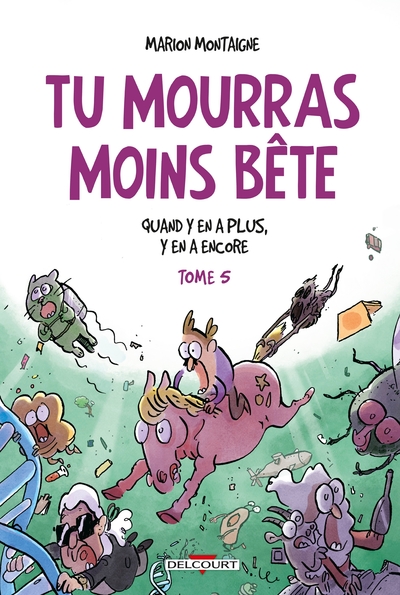 Tu mourras moins bête Volume 5