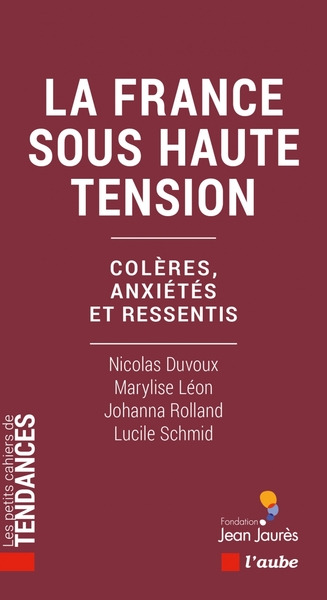 La France sous haute tension - Nicolas DUVOUX, Lucile SCHMID, Marylise LÉON, Johanna ROLLAND