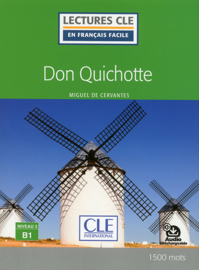 Lecture CLE en français facile Don Quichotte niveau B1 - Miguel de Cervantes Saavedra