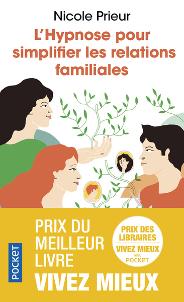 L'Hypnose pour simplifier les relations familiales - Nicole Prieur