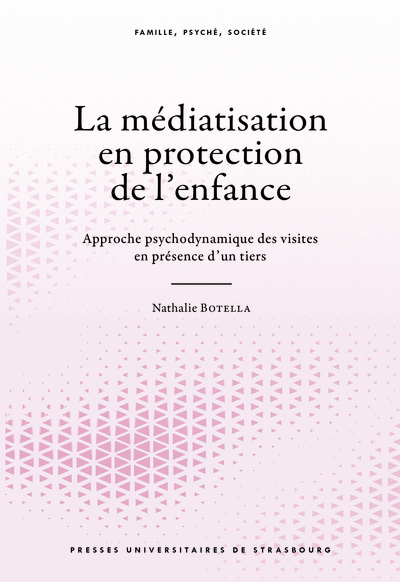 La médiatisation en protection de l’enfance - Nathalie Botella