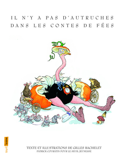 Il n'y a pas d'autruches dans les contes de fées