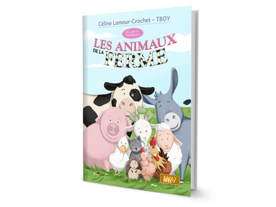 Les Animaux De La Ferme [Livre] - Collection "Dis Sais-Tu Pourquoi ?" - Céline Lamour-Crochet, Tboy