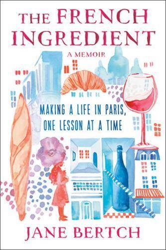 The French Ingredient A Memoir /anglais