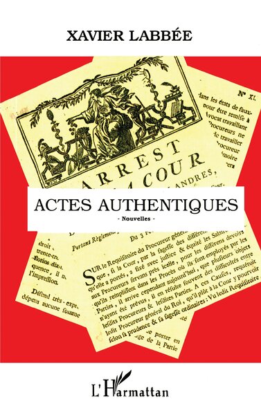 Actes Authentiques, Nouvelles