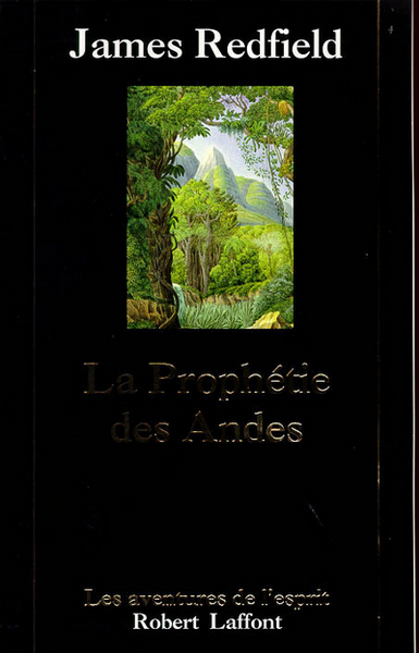 La prophétie des Andes - tome 1 - NE