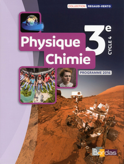 Regaud Vento Physique-Chimie 3e 2017 Manuel élève