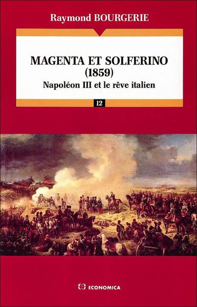 Magenta et Solferino (1859) - Raymond Bourgerie