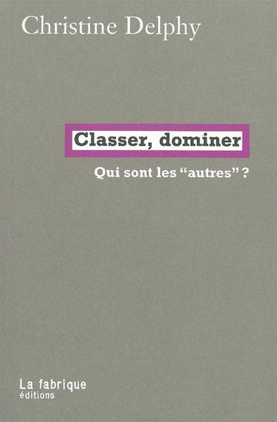 Classer, Dominer, Qui Sont Les 