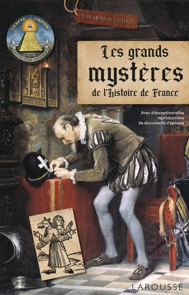 Les grands mystères de l'Histoire de France - Renaud Thomazo