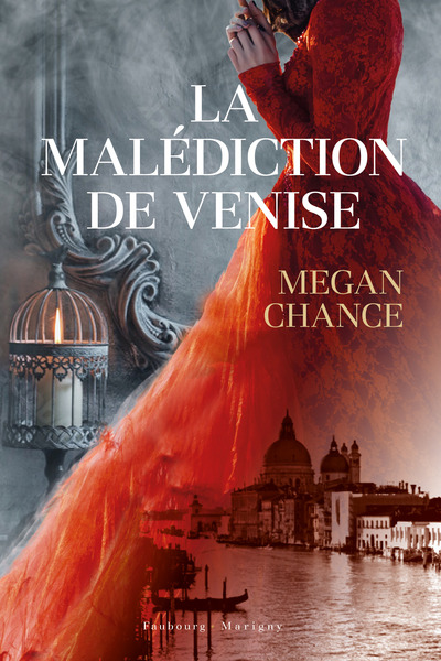 La malédiction de Venise - Megan Chance