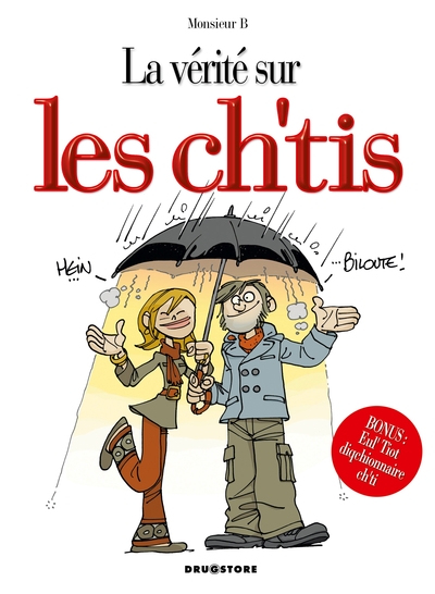 La vérité sur les ch'tis - La vérité sur les ch'tis