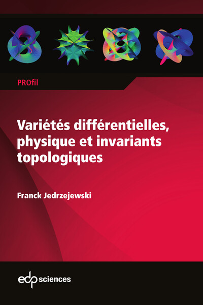 Variétés Différentielles, Physique Et Invariants Topologiques