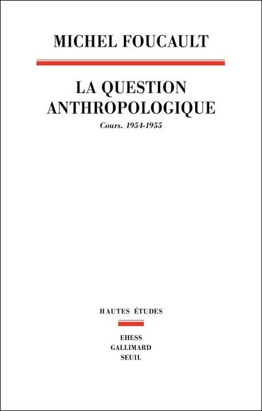 La Question anthropologique