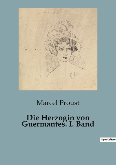 Die Herzogin Von Guermantes. I. Band