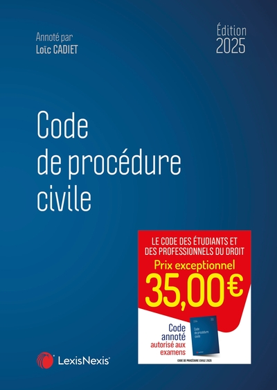 Code de procédure civile 2025 - Loïc Cadiet