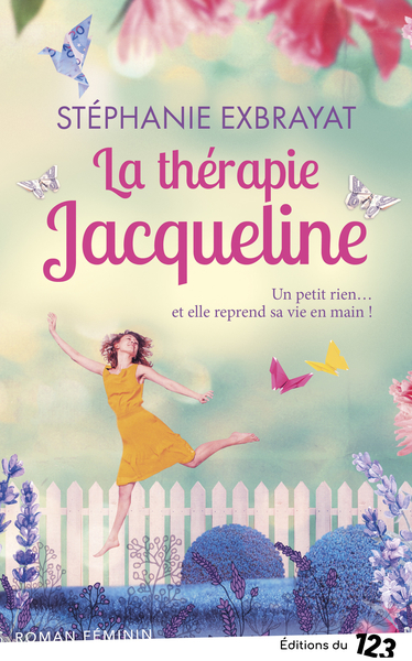 La thérapie Jacqueline - Stéphanie Exbrayat